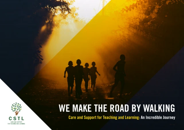 OUT NOW! We Make the Road by Walking – Care and Support for Teaching and Learning: An Incredible Journey